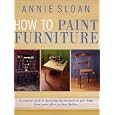 How to Paint Furniture by  Annie Sloan