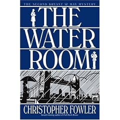 The Water Room (Bryant & May Mysteries)