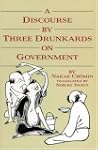 Discourse By Three Drunkards On Gover...