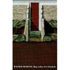Walter Pichler, Haus neben der Schmiede