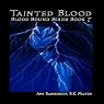 Tainted Blood: Blood Bound, Series Book 7