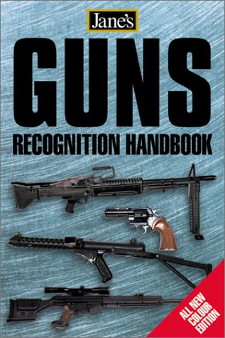 Guns Recognition Handbook (Jane's Recognition Guides)