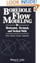 Borehole Flow Modeling in Horizontal, Deviated, and Vertical Wells