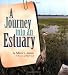 Book A Journey into an Estuary (Biomes of North America)