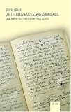Die Theologie des Expressionismus: Karl Barth - Gottfried Benn - Paul Schütz