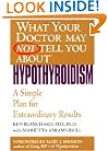 What Your Doctor May Not Tell You About(TM): Hypothyroidism: A Simple Plan for Extraordinary Results