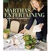 Martha's Entertaining: A Year of Celebrations