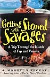 Getting Stoned with Savages: A Trip T...