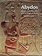 Abydos: Egypt's First Pharaohs and the Cult of Osiris (New Aspects of Antiquity)