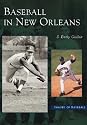 Baseball in New Orleans (LA) (Images of Baseball)
