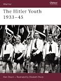 The Hitler Youth 1933-45 (Warrior)