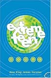 Extreme Teen Bible: No Fears, No Regrets, Just A Future With A Promise