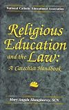 Religious Education and the Law: A Catechist Handbook