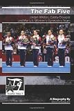 The Fab Five: Jordyn Wieber, Gabby Douglas, and the U.S. Womens Gymnastics Team: GymnStars Volume 3