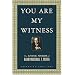 You Are My Witness: The Living Words of Rabbi Marshall T. Meyer