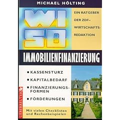 WISO Immobilienfinanzierung. Ein Ratgeber der ZDF- Wirtschaftsredaktion