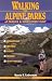 Walking the Alpine Parks of France & Northwest Italy