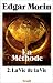 La méthode, tome 2 : La Vie de la vie