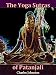 The Yoga Sutras of Patanjali: The Book of the Spiritual Man