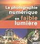 La photographie num�rique en faible lumi�re