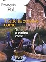 Toute la cuisine corse. Tutta a cucina corsa