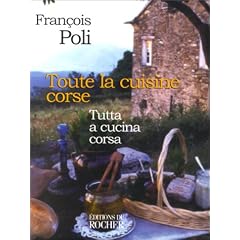 Toute la cuisine corse. Tutta a cucina corsa