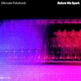 Ultimate Fakebook -  Before We Spark