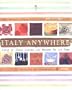 Italy Anywhere: Recipes and Ruminations on Cooking and Creating Northern Italian Food
