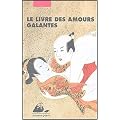 Le livre des amours galantes