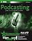 Podcasting: Do It Yourself Guide