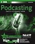 Podcasting: Do-It-Yourself Guide (ExtremeTech)