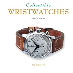 Collectible Wristwatches (The Collectible Series)