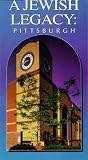 A Jewish Legacy: Pittsburgh [VHS]