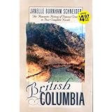 british columbia the romatic history of dawson creek in four complete novels river of peace  beckoning streams