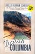 British Columbia: River of Peace/Beckoning Streams/Winding Highway/Hidden Trails (Inspirational Romance Collection)