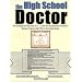 The High School Doctor: The Underground Roadmap to 6, 7, and 8 year Accelerated/Combined Medical Programs (BA/MD) in the United States