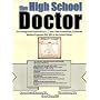 The High School Doctor: The Underground Roadmap to 6, 7, and 8 year Accelerated/Combined Medical Programs (BA/MD) in the United States