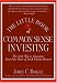 The Little Book of Common Sense Investing: The Only Way to Guarantee Your Fair Share of Stock Market Returns