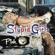 Stupid Girls