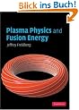 Plasma Physics and Fusion Energy