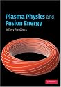 Plasma Physics and Fusion Energy