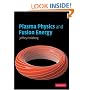 Plasma Physics and Fusion Energy