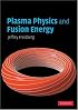 Plasma Physics and Fusion Energy