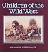 Children of the Wild West