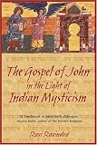 The Gospel of John in the Light of Indian Mysticism