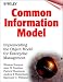 Book Common Information Model: Implementing the Object Model for Enterprise Management