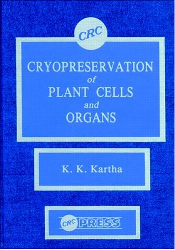 Cryopreservation of Plant Cells and Organs under Morphology & Anatomy in The Books Store