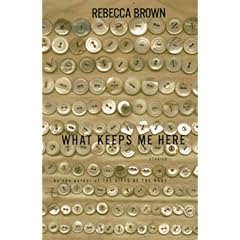 What Keeps Me Here: A Book of Stories