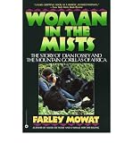 Woman in the mists : the story of Dian Fossey and the mountain gorillas of Africa