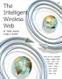 The Intelligent Wireless Web
